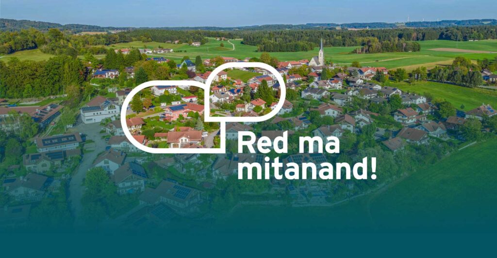 Einladung zum letzten „Red ma mitanand!“ in Babensham!